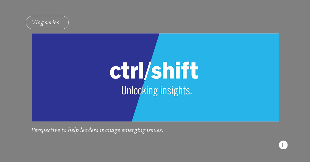 New Video Series ‘ctrl/shift’ Helps Business Leaders Address Uncertainty in Organizations