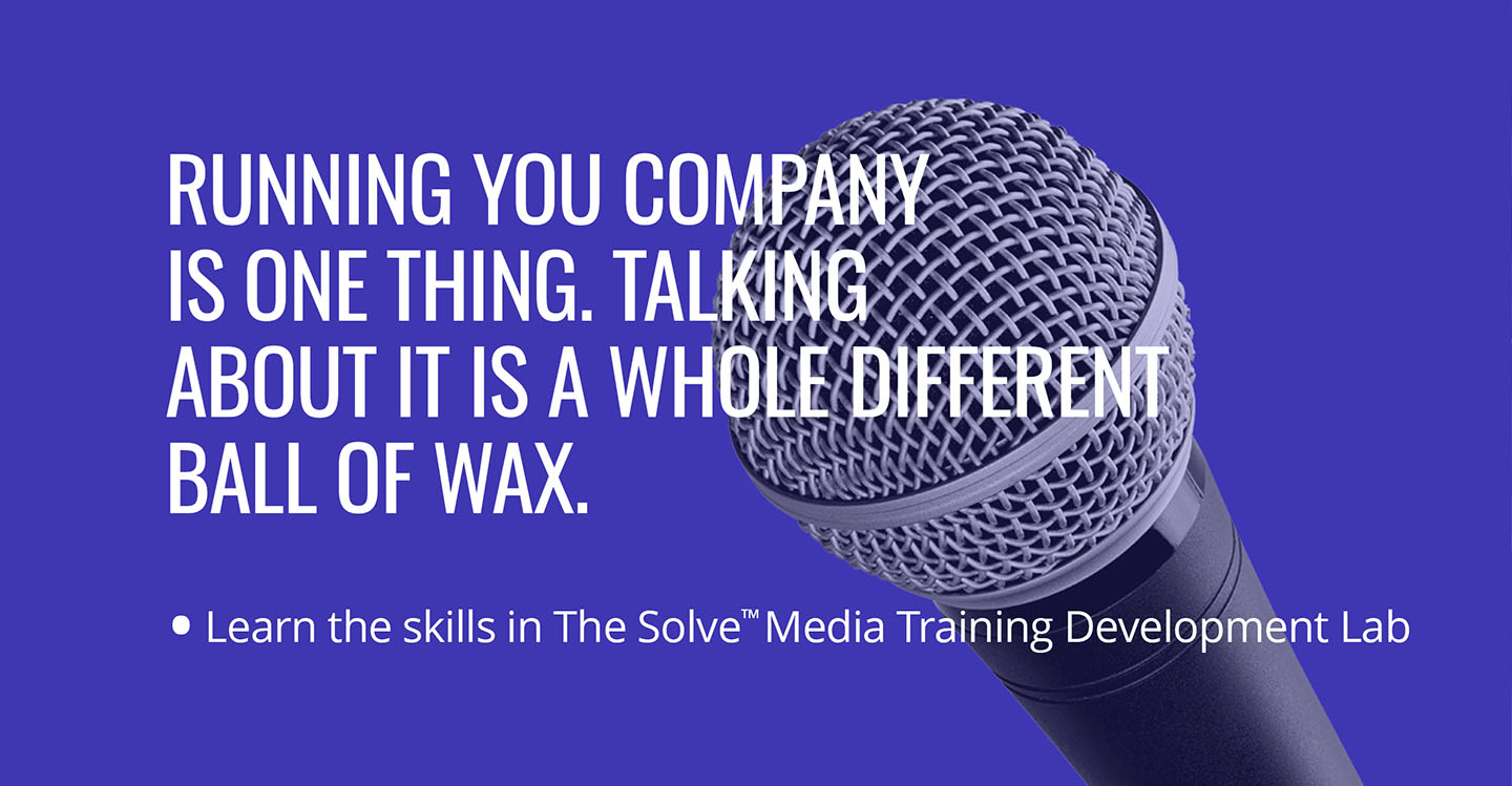 Running your company 
Is one thing. Talking about it is a whole different ball of wax. 